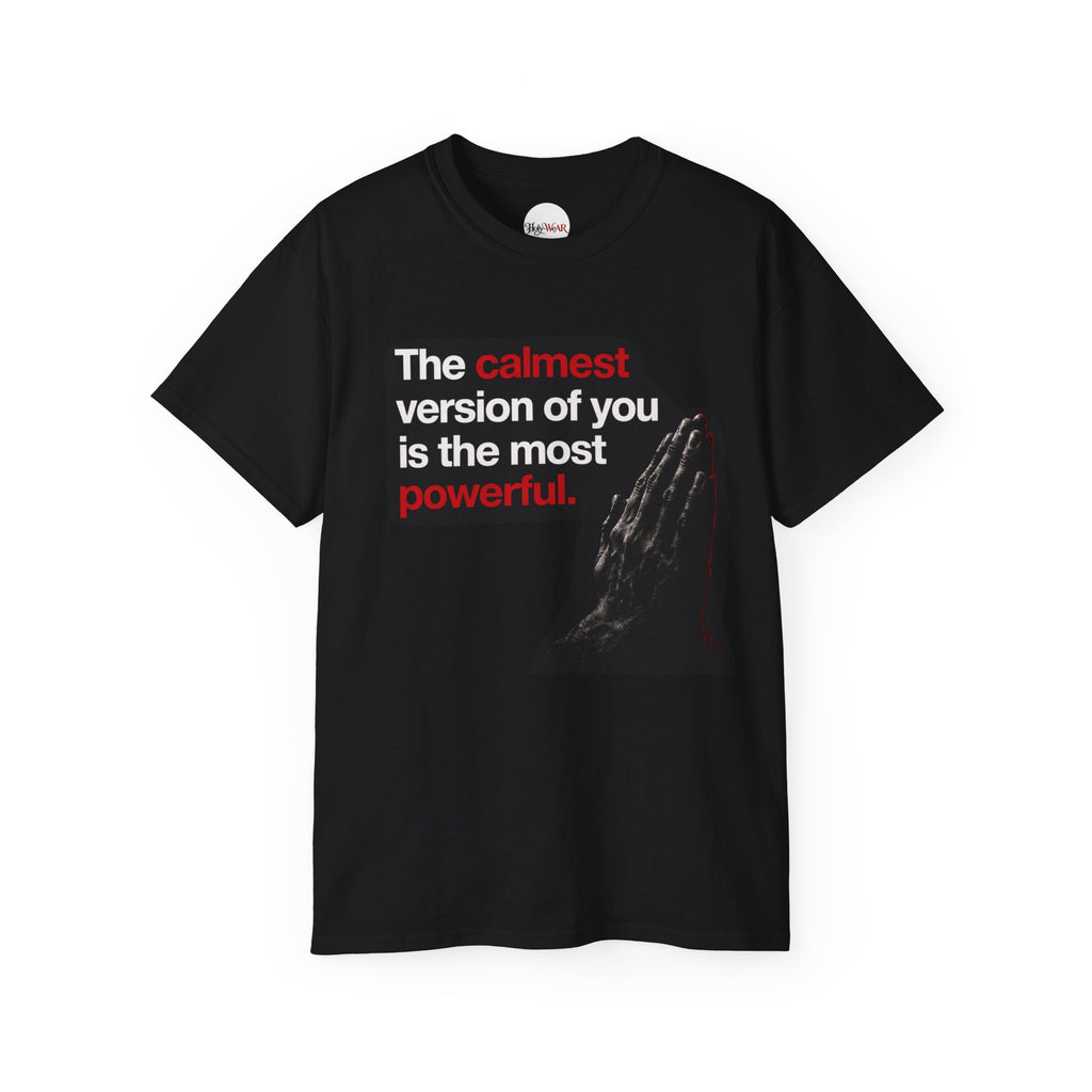 Calmest Version of You ♱ Tee — Inspirational Prayer Hands Graphic T-Shirt