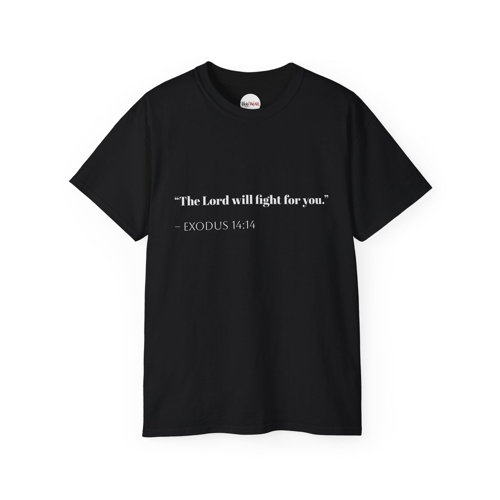 Exodus 14:14 Quote Tee – "The Lord Will Fight for You" Christian Scripture T-Shirt  ♱