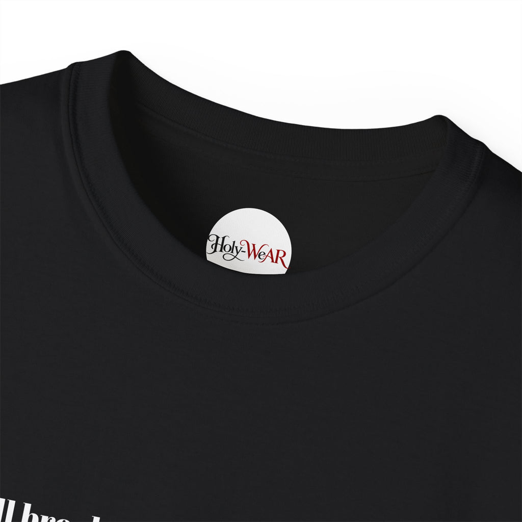 Psalm 2:9 Scripture Tee — "You will break them with a rod of iron" Christian T‑Shirt ♱