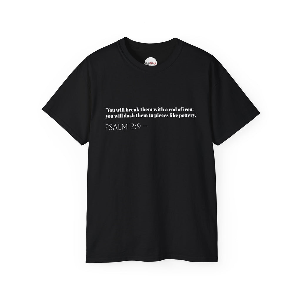 Psalm 2:9 Scripture Tee — "You will break them with a rod of iron" Christian T‑Shirt ♱